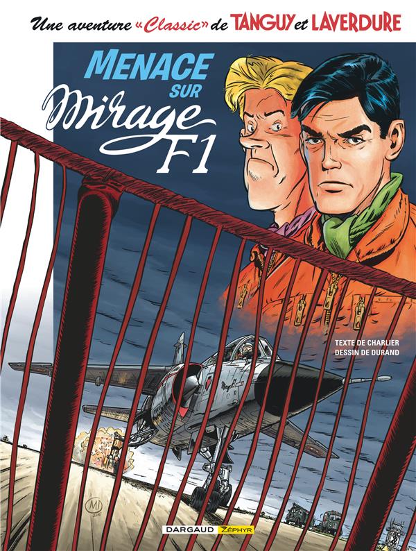 Une aventure « classic » de Tanguy et Laverdure Tome 1 : menace sur Mirage F1