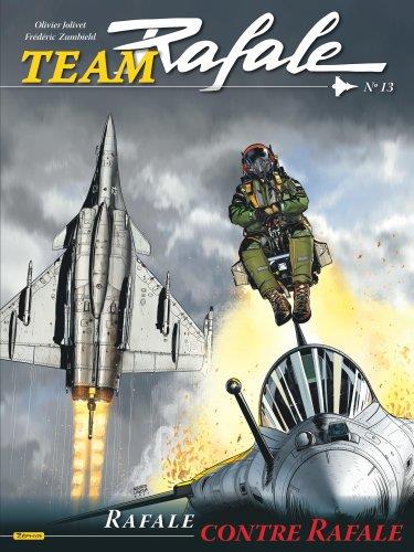 Team Rafale Tome 13 : rafale contre rafale