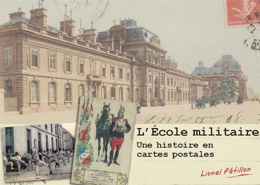 L'Ecole militaire : une histoire en cartes postales