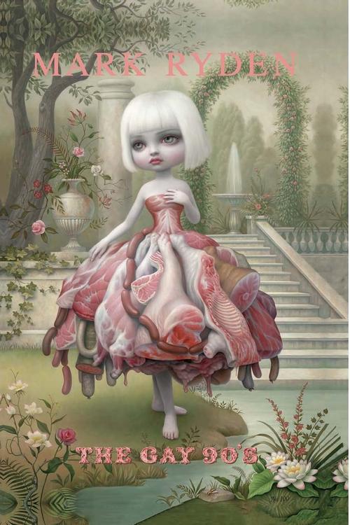 Mark Ryden ; the gay 90's