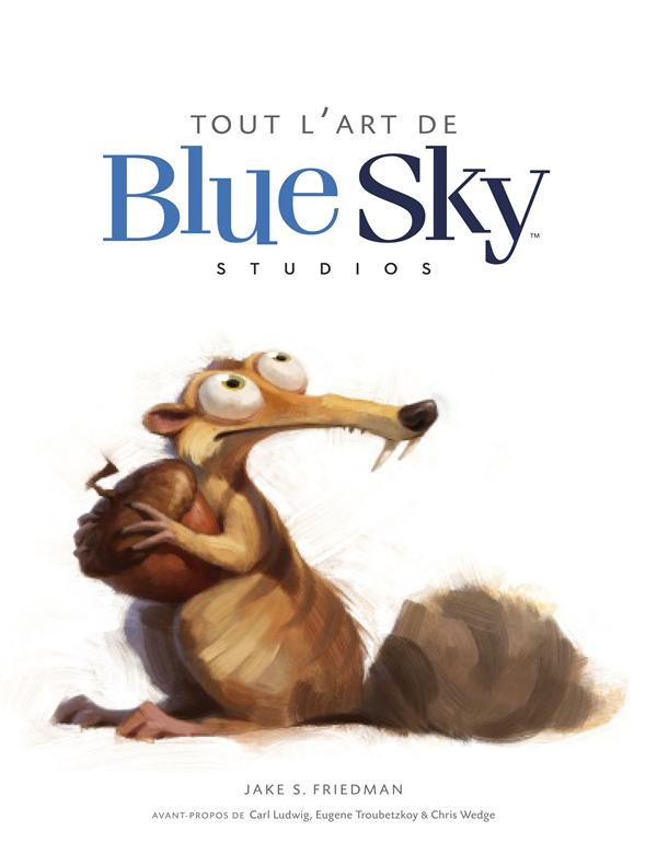 Tout l'art de Blue Sky Studios