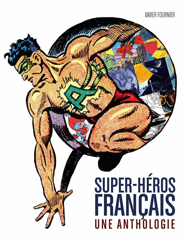 Super-héros français ; une anthologie