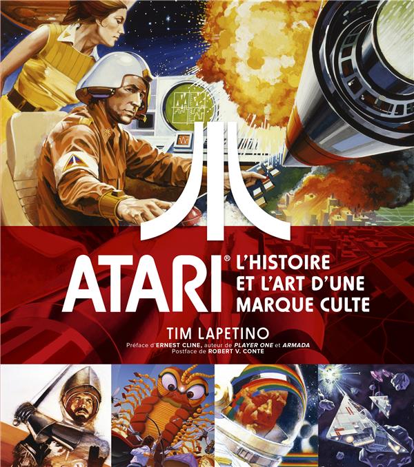 Tout l'art d'Atari ; l'histoire et l'art d'une marque culte