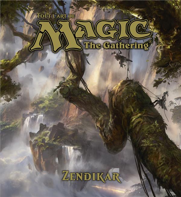 Tout l'art de Magic ; Zendikar