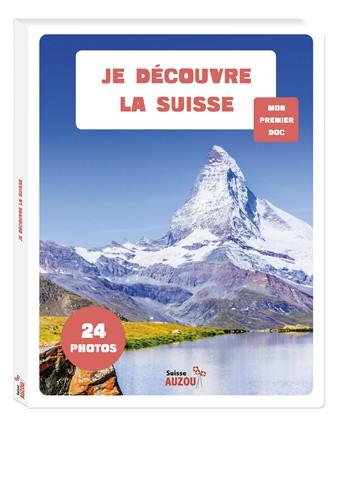 Je découvre la Suisse