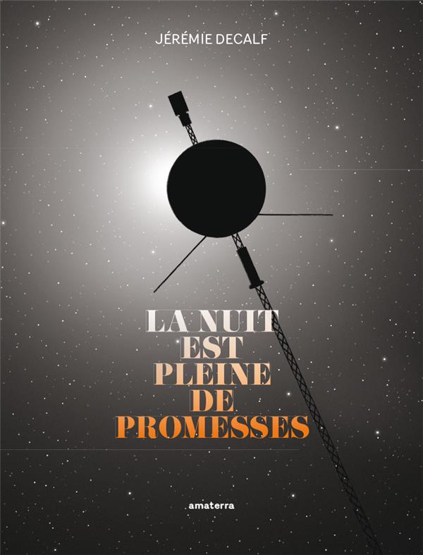 La nuit est pleine de promesses