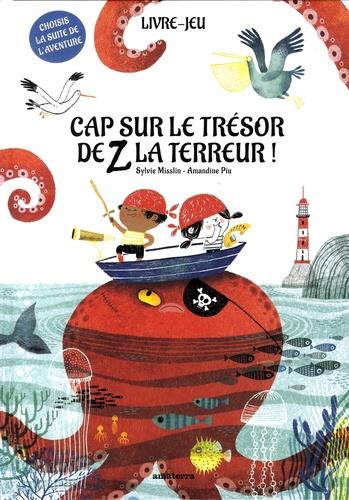 Cap sur le trésor de Z La Terreur !