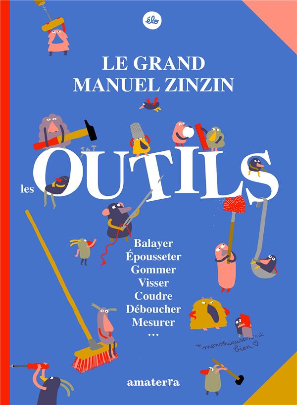 Le grand manuel zinzin : Les outils