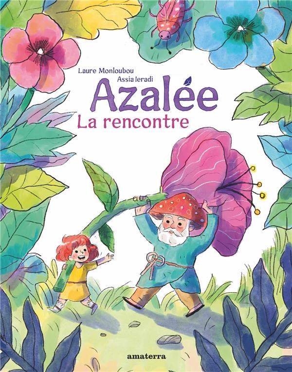 Azalée, La rencontre