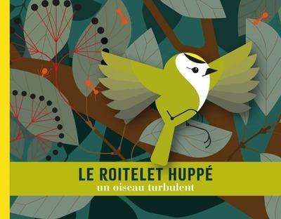 Le roitelet huppé : Un oiseau turbulent