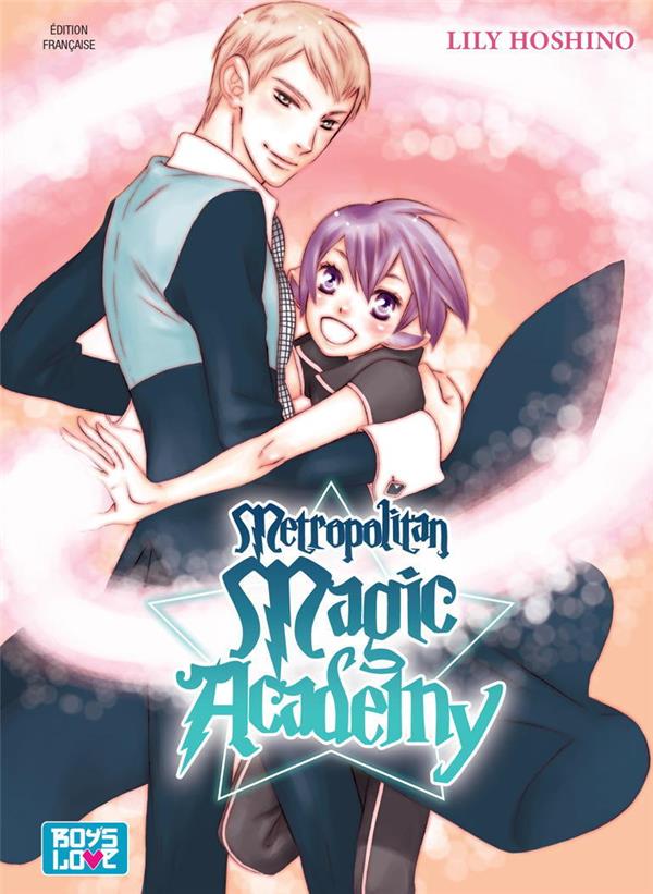 Metropolitan magic academy Tome 1