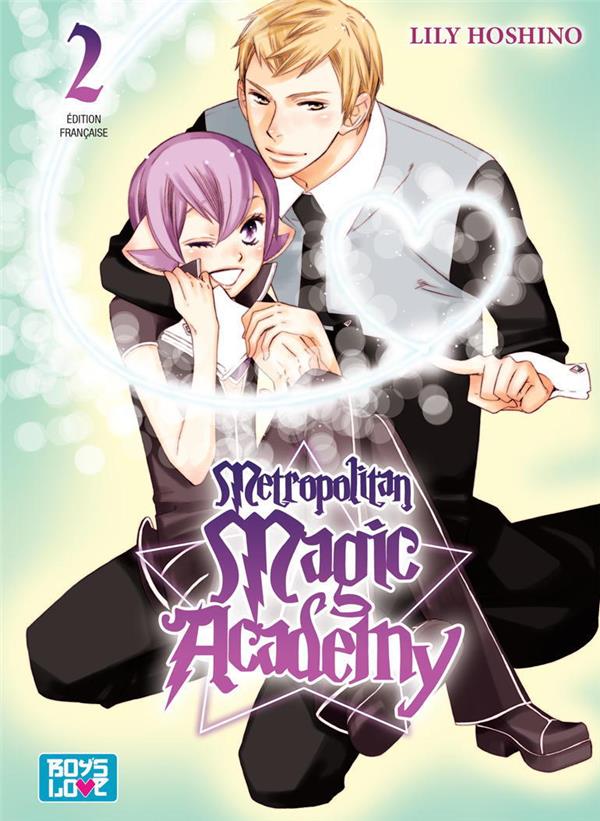 Metropolitan magic academy Tome 2