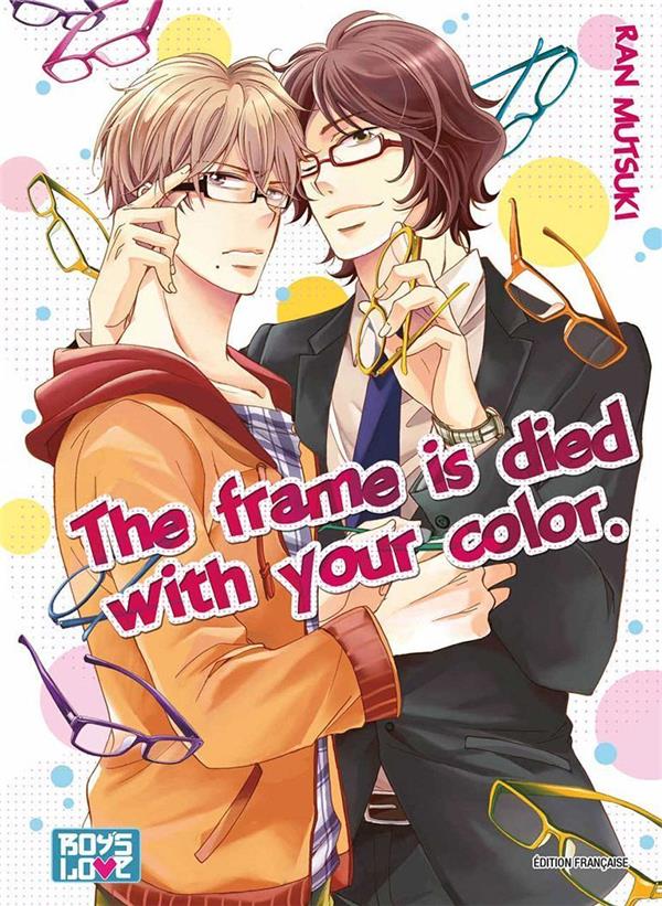 The frame is died with you color