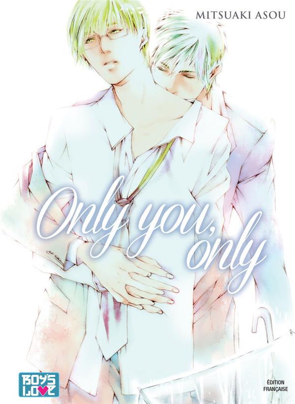 Only you only