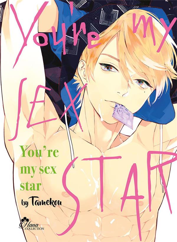 You're my sex star Tome 1