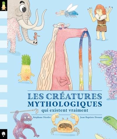 Les créatures mythologiques qui existent vraiment