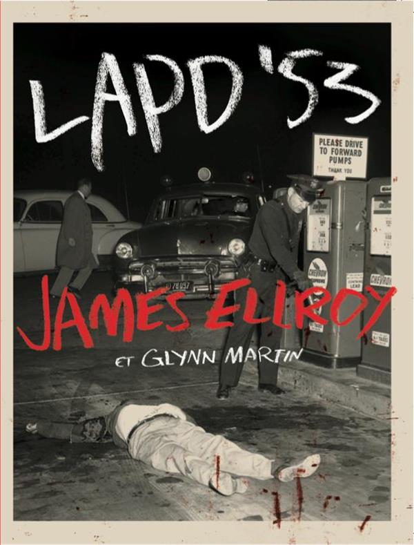 James Ellroy, les archives du LAPD