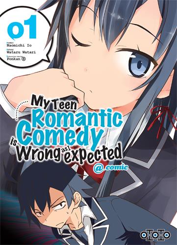 My teen romantic comedy is wrong as I expected Tome 1