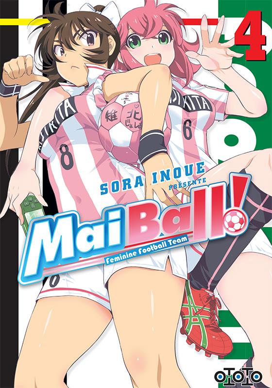 Mai Ball ! feminine football team Tome 4