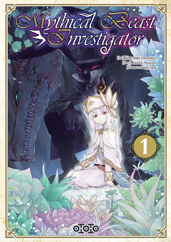 Mythical beast investigator Tome 1