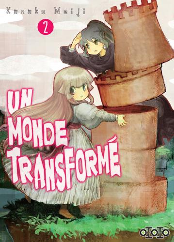 Un monde transformé Tome 2