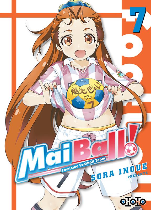 Mai Ball ! feminine football team Tome 7