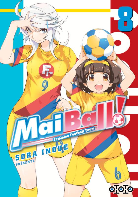 Mai Ball ! feminine football team Tome 8