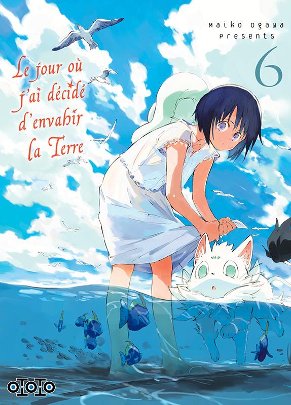 Le jour où j'ai décidé d'envahir la Terre Tome 6