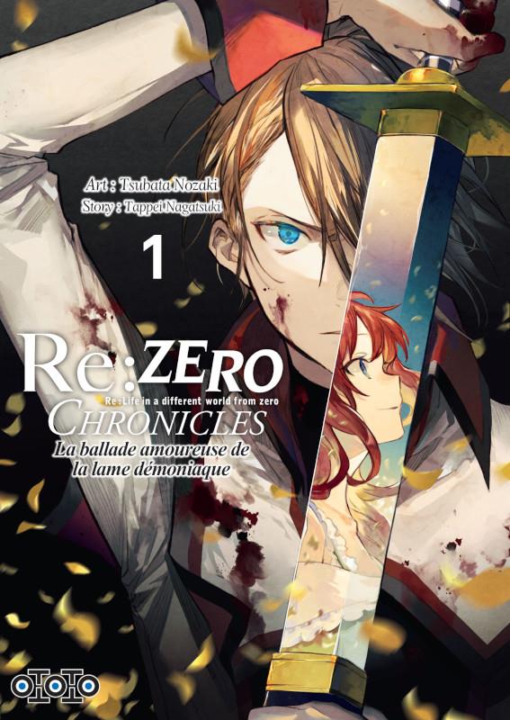 Re : Zero - chronicles : la ballade amoureuse de la lame démonïaque Tome 1