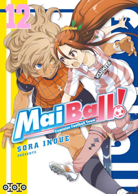 Mai Ball ! feminine football team Tome 12