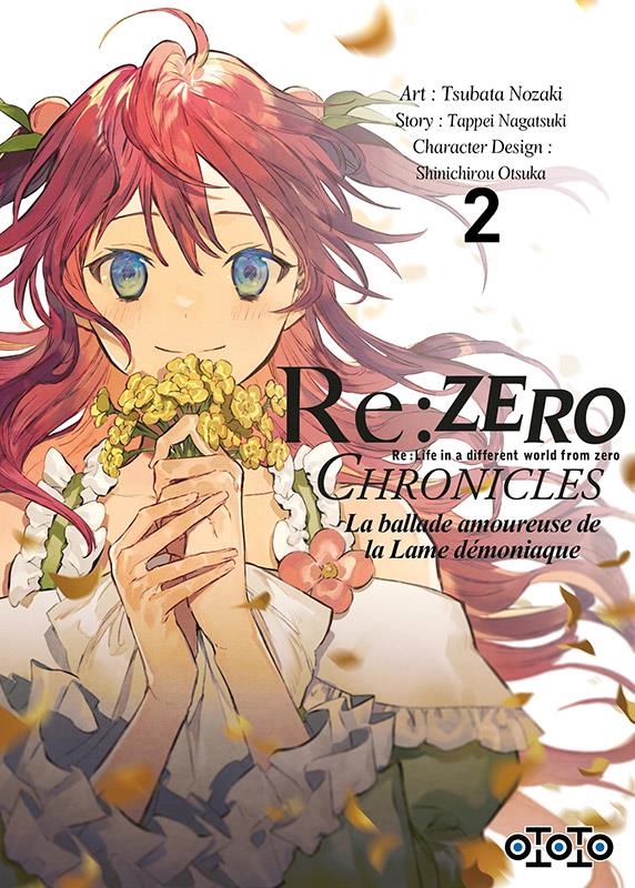 Re : Zero - chronicles : la ballade amoureuse de la lame démonïaque Tome 2