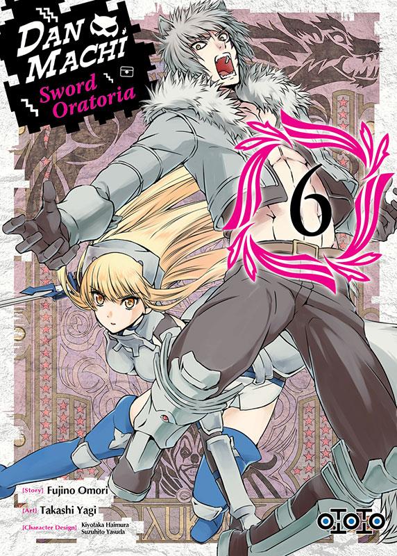 Danmachi - sword oratoria Tome 6