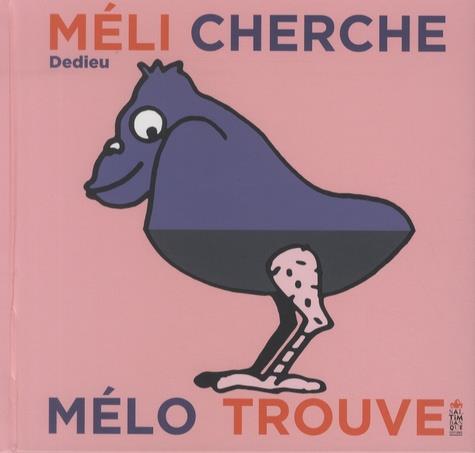 Méli cherche et Mélo trouve