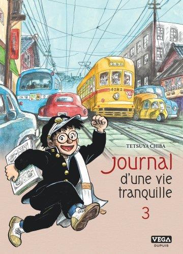 Journal d'une vie tranquille Tome 3