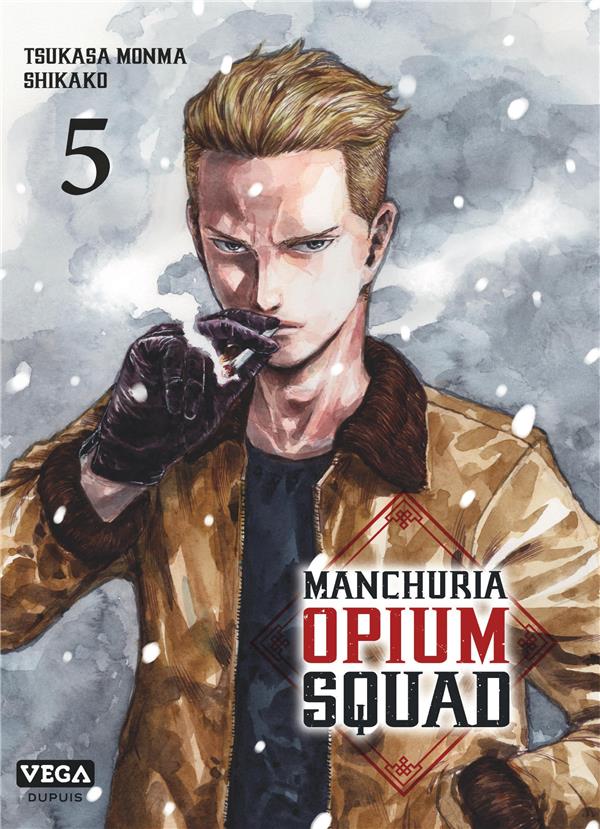 Manchuria opium squad Tome 5