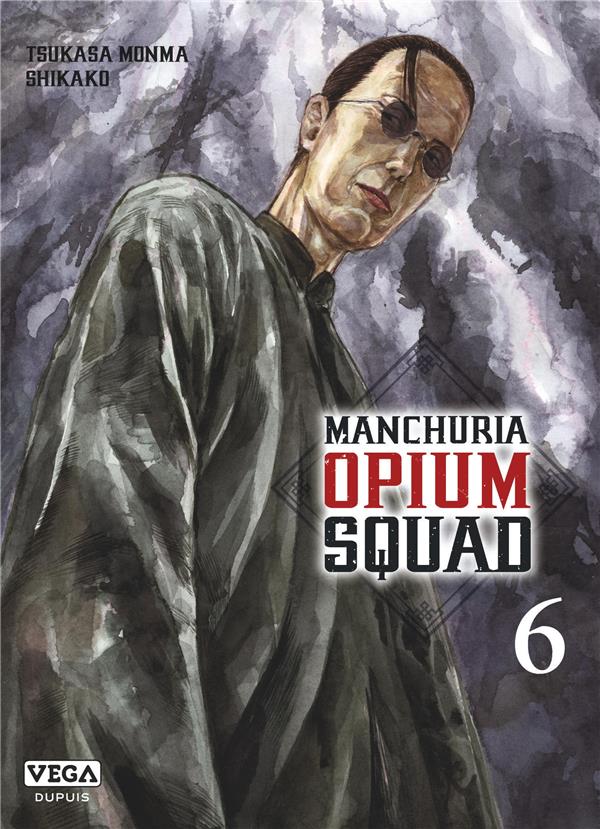 Manchuria opium squad Tome 6