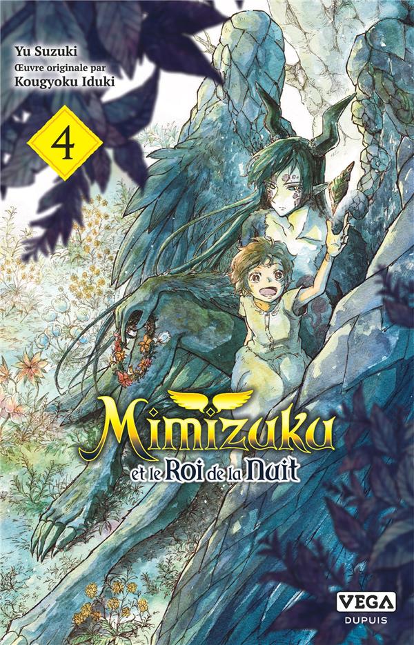 Mimizuku et le roi de la nuit Tome 4