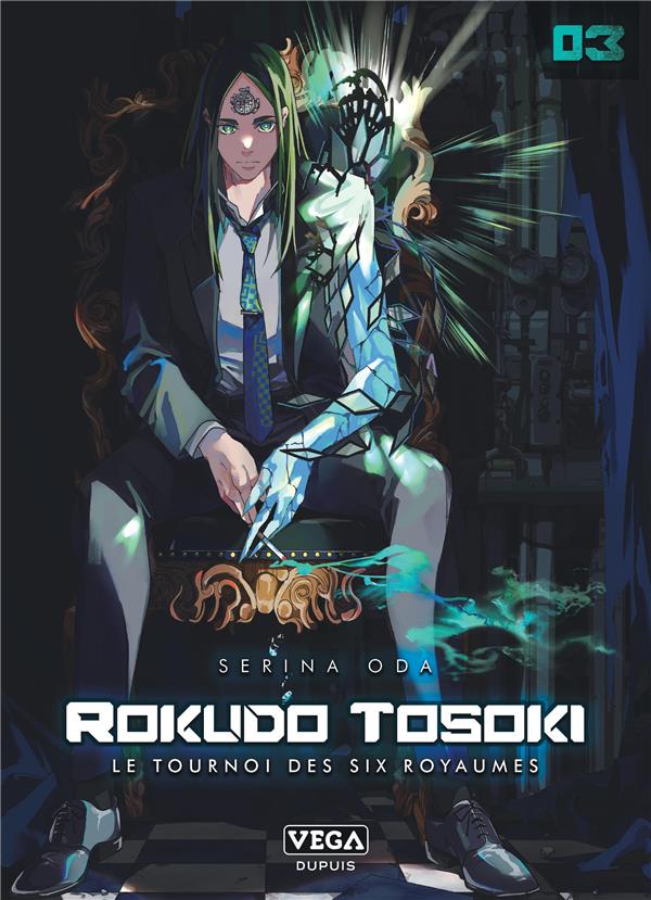 Rokudo Tosoki : le tournoi des 6 royaumes Tome 3