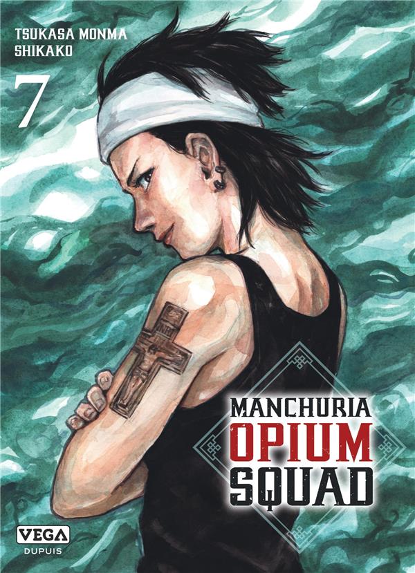 Manchuria opium squad Tome 7