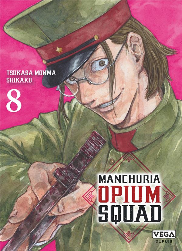 Manchuria opium squad Tome 8