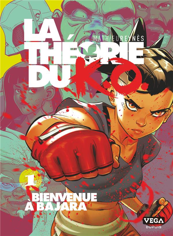 La théorie du k.o. Tome 1 : bienvenue à Bajara