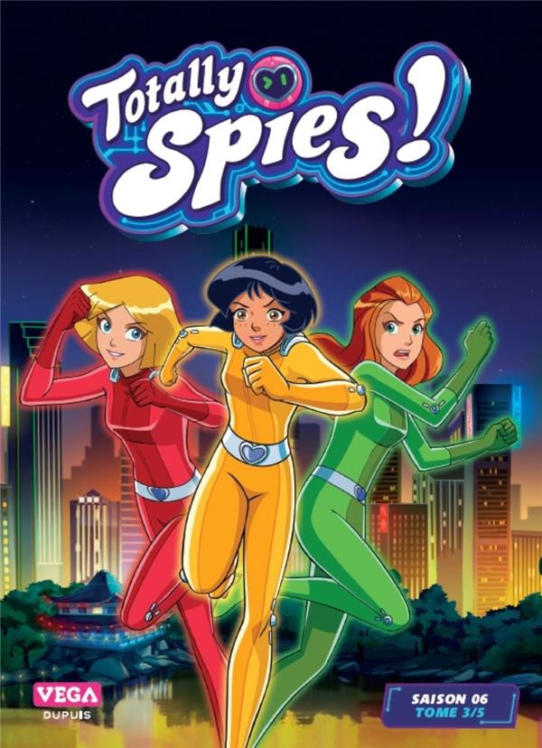 Totally spies - saison 6 Tome 3