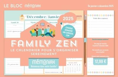 Mémoniak : Le bloc hebdomadaire organiseur Family zen : De janvier à décembre (édition 2025)