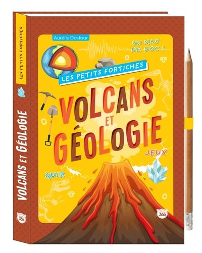 Les petits fortiches : Volcans et géologie