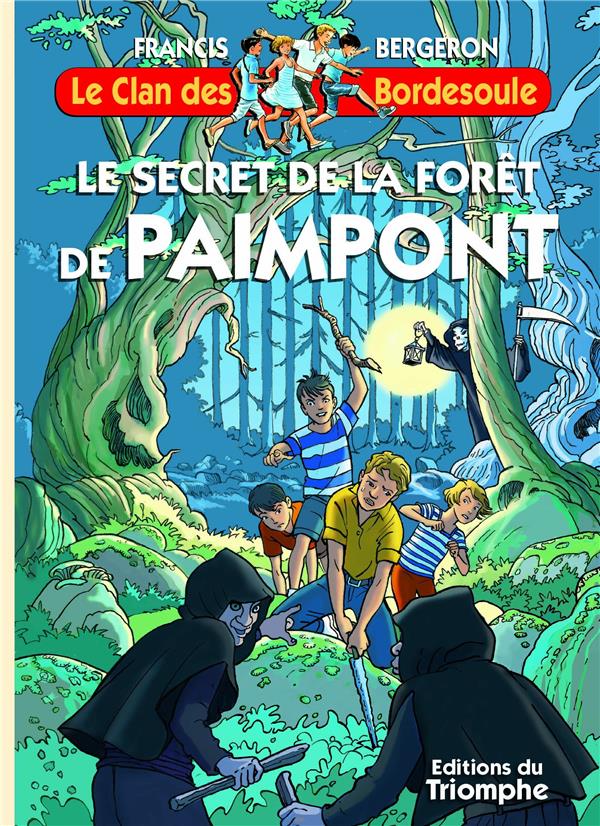 Le clan des Bordesoule Tome 38 : le secret de la forêt de Paimpont