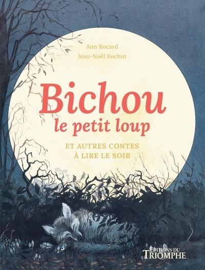 Bichou, le petit loup et autres contes