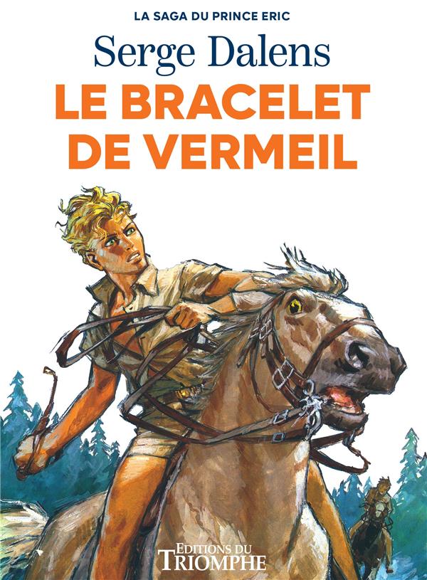 La saga du Prince Eric Tome 1 : Le bracelet de vermeil