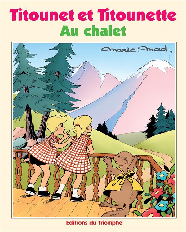 Titounet et Titounette Tome 30 : Au chalet