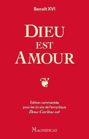 Dieu est amour : A l'école de la charité avec le Pape Benoît XVI