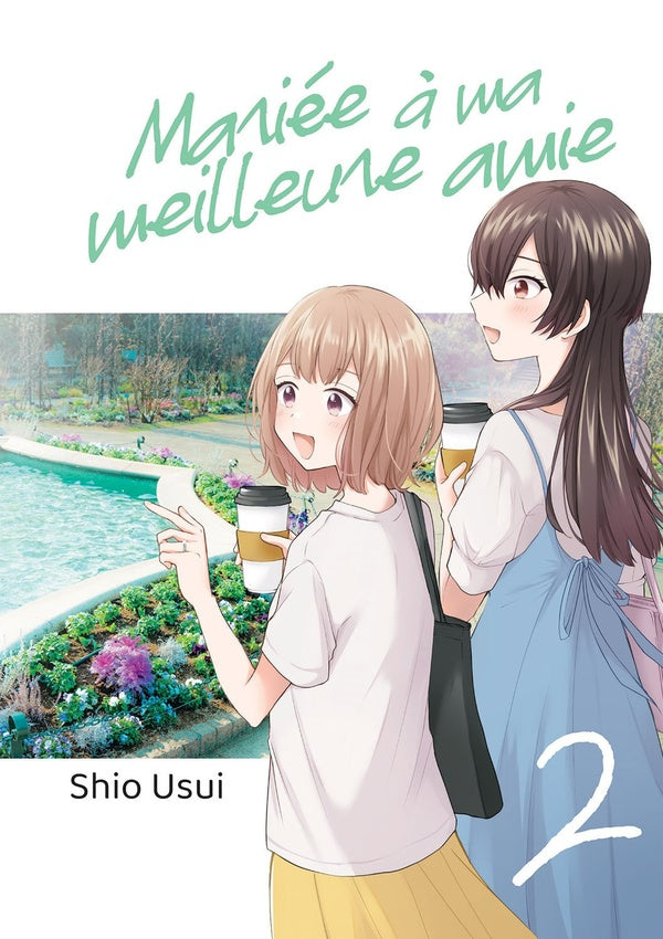 Mariée à ma meilleure amie - Tome 02 - Livre (Manga)